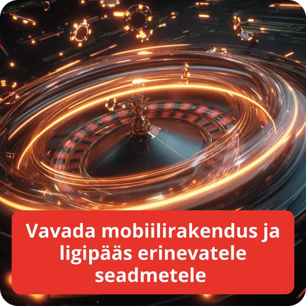 Vavada mobiilirakendus ja ligipääs erinevatele seadmetele